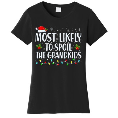 Most Likely To Spoil The Grand Funny Christmas Grandma Women's T-Shirt