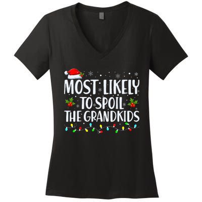 Most Likely To Spoil The Grand Funny Christmas Grandma Women's V-Neck T-Shirt