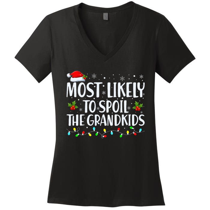 Most Likely To Spoil The Grand Funny Christmas Grandma Women's V-Neck T-Shirt