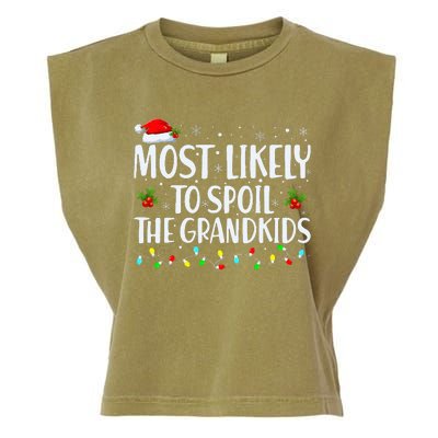 Most Likely To Spoil The Grand Funny Christmas Grandma Garment-Dyed Women's Muscle Tee