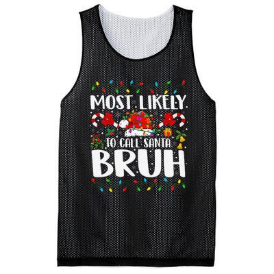 Most Likely To Call Santa Bruh Christmas Family Matching Mesh Reversible Basketball Jersey Tank