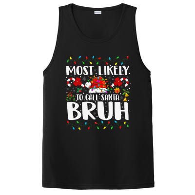 Most Likely To Call Santa Bruh Christmas Family Matching PosiCharge Competitor Tank