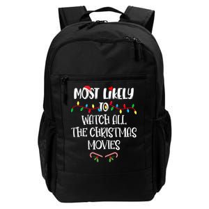 Most Likely To Watch All The Christmas Movies Christmas Shirts For Family Daily Commute Backpack