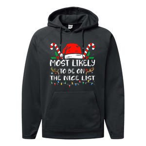 Most Likely To Be On The Nice List Xmas Family  Performance Fleece Hoodie