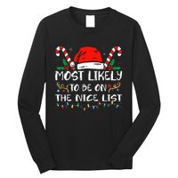 Most Likely To Be On The Nice List Xmas Family  Long Sleeve Shirt