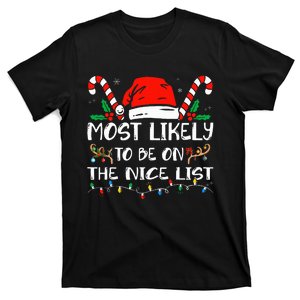 Most Likely To Be On The Nice List Xmas Family  T-Shirt