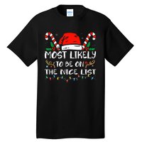 Most Likely To Be On The Nice List Xmas Family  Tall T-Shirt