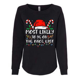 Most Likely To Be On The Nice List Xmas Family  Womens California Wash Sweatshirt