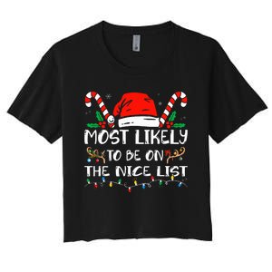 Most Likely To Be On The Nice List Xmas Family  Women's Crop Top Tee