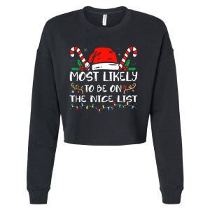 Most Likely To Be On The Nice List Xmas Family  Cropped Pullover Crew