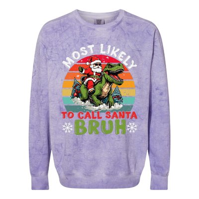 Most Likely To Call Santa Bruh Family Christmas Matching Colorblast Crewneck Sweatshirt