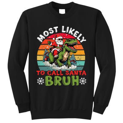 Most Likely To Call Santa Bruh Family Christmas Matching Sweatshirt