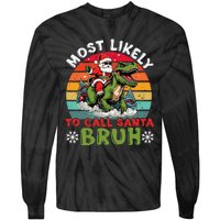 Most Likely To Call Santa Bruh Family Christmas Matching Tie-Dye Long Sleeve Shirt