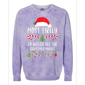 Most Likely To Watch All The Christmas Movies Xmas Matching Colorblast Crewneck Sweatshirt