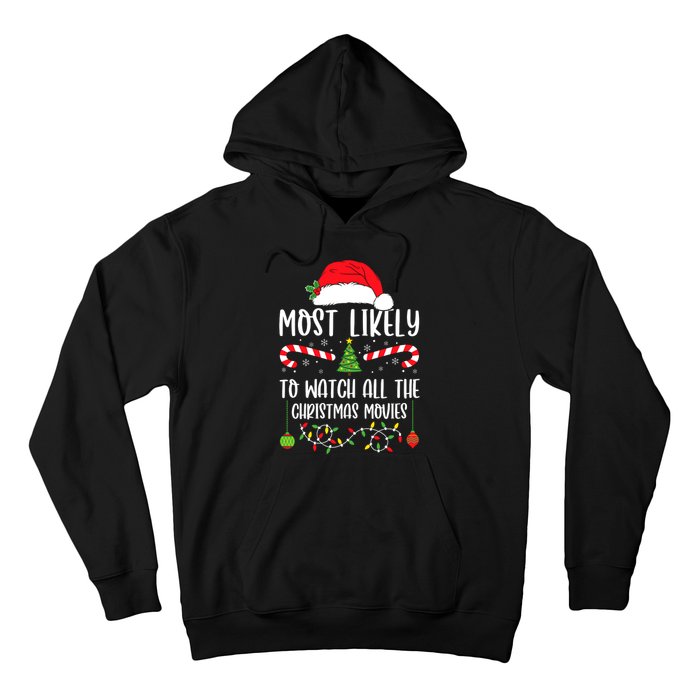 Most Likely To Watch All The Christmas Movies Xmas Matching Hoodie