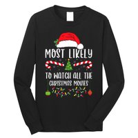 Most Likely To Watch All The Christmas Movies Xmas Matching Long Sleeve Shirt