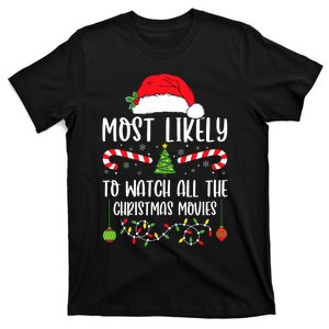 Most Likely To Watch All The Christmas Movies Xmas Matching T-Shirt