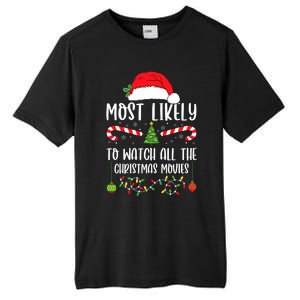 Most Likely To Watch All The Christmas Movies Xmas Matching Tall Fusion ChromaSoft Performance T-Shirt