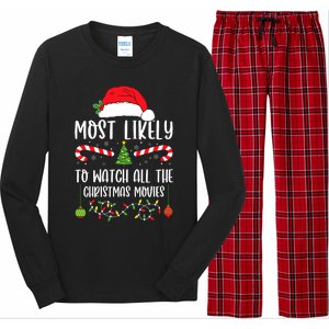 Most Likely To Watch All The Christmas Movies Xmas Matching Long Sleeve Pajama Set