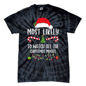 Most Likely To Watch All The Christmas Movies Xmas Matching Tie-Dye T-Shirt