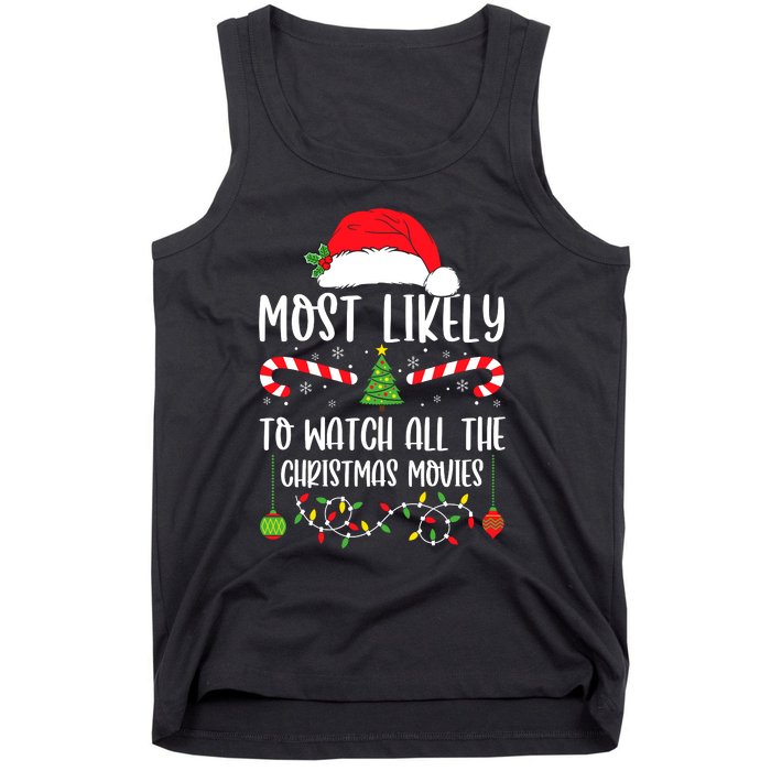 Most Likely To Watch All The Christmas Movies Xmas Matching Tank Top