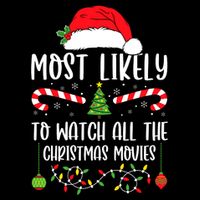 Most Likely To Watch All The Christmas Movies Xmas Matching Wool Snapback Cap