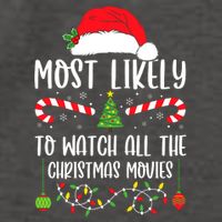 Most Likely To Watch All The Christmas Movies Xmas Matching Vector Backpack