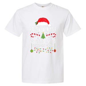 Most Likely To Watch All The Christmas Movies Xmas Matching Garment-Dyed Heavyweight T-Shirt