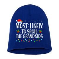 Most Likely To Spoil The Grandkids Funny Christmas Grandma Short Acrylic Beanie