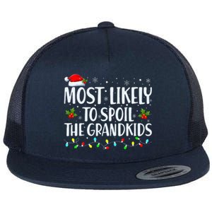 Most Likely To Spoil The Grandkids Funny Christmas Grandma Flat Bill Trucker Hat