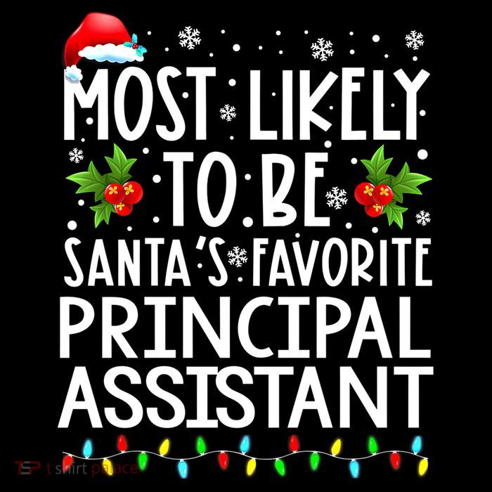 Most Likely To Be Santa's Favorite Principal Assistant Great Gift Drawstring Bag