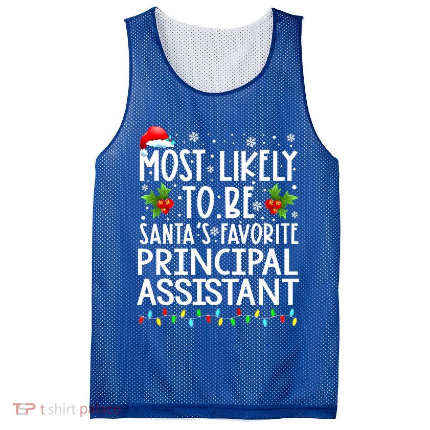 Most Likely To Be Santa's Favorite Principal Assistant Great Gift Mesh Reversible Basketball Jersey Tank