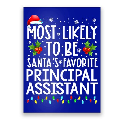 Most Likely To Be Santa's Favorite Principal Assistant Great Gift Poster