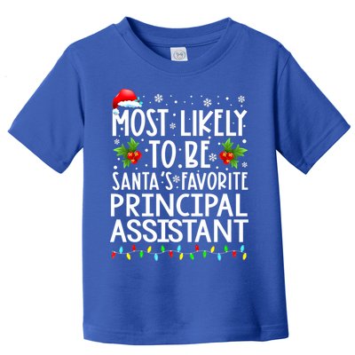 Most Likely To Be Santa's Favorite Principal Assistant Great Gift Toddler T-Shirt