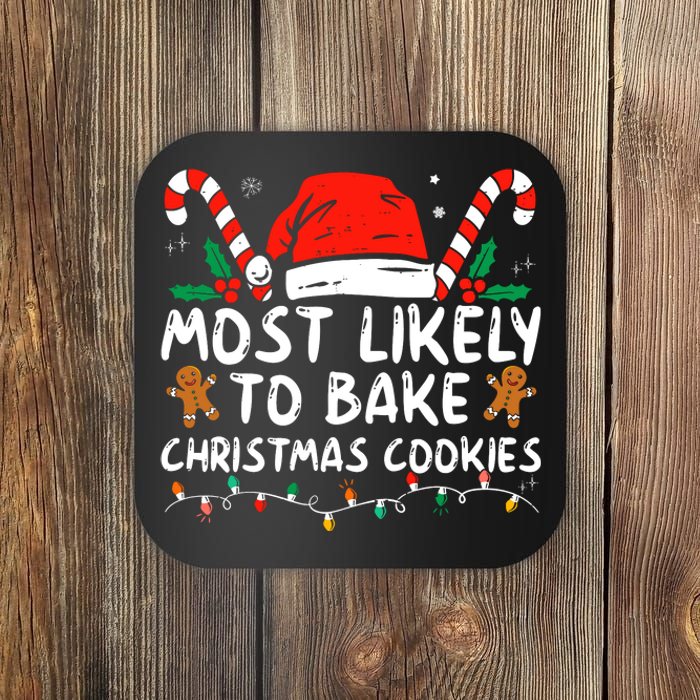 Most Likely To Bake Christmas Cookies Funny Baker Christmas Coaster