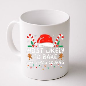 Most Likely To Bake Christmas Cookies Funny Baker Christmas Coffee Mug