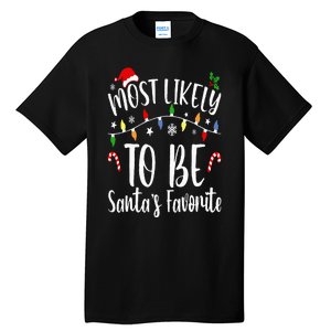 Most Likely To Be Santa's Favorite Christmas Family Matching Tall T-Shirt