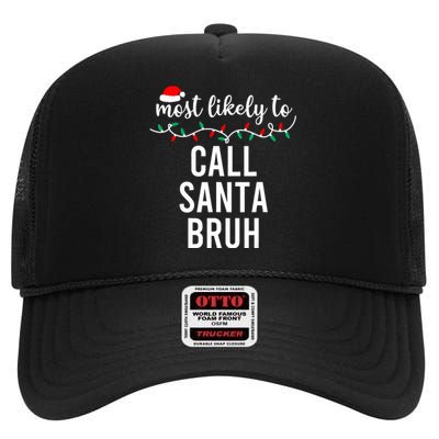 Most Likely To Christmas Matching Family Pajamas Funny High Crown Mesh Back Trucker Hat