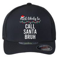 Most Likely To Christmas Matching Family Pajamas Funny Flexfit Unipanel Trucker Cap