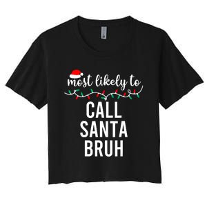 Most Likely To Christmas Matching Family Pajamas Funny Women's Crop Top Tee