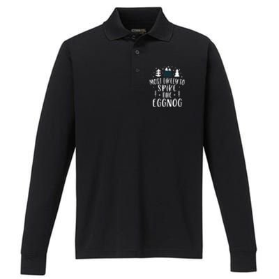 Most Likely To Spike The Eggnog Family Matching Christmas Gift Performance Long Sleeve Polo