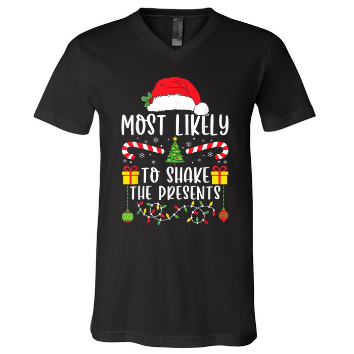 Most Likely To Shake The Presents Funny Family Christmas V-Neck T-Shirt