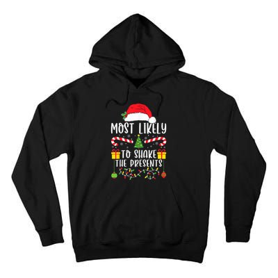 Most Likely To Shake The Presents Funny Family Christmas Tall Hoodie