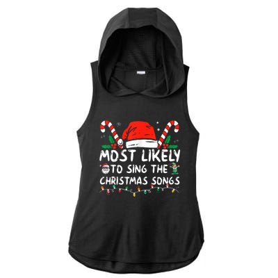 Most Likely To Sing The Christmas Songs Christmas Matching Ladies PosiCharge Tri-Blend Wicking Draft Hoodie Tank