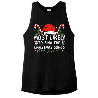 Most Likely To Sing The Christmas Songs Christmas Matching Ladies PosiCharge Tri-Blend Wicking Tank