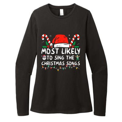 Most Likely To Sing The Christmas Songs Christmas Matching Womens CVC Long Sleeve Shirt