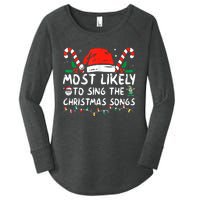 Most Likely To Sing The Christmas Songs Christmas Matching Women's Perfect Tri Tunic Long Sleeve Shirt