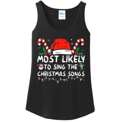 Most Likely To Sing The Christmas Songs Christmas Matching Ladies Essential Tank