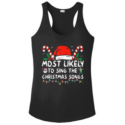 Most Likely To Sing The Christmas Songs Christmas Matching Ladies PosiCharge Competitor Racerback Tank