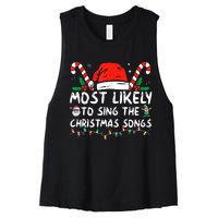 Most Likely To Sing The Christmas Songs Christmas Matching Women's Racerback Cropped Tank